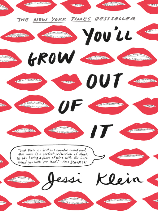 Détails du titre pour You'll Grow Out of It par Jessi Klein - Disponible